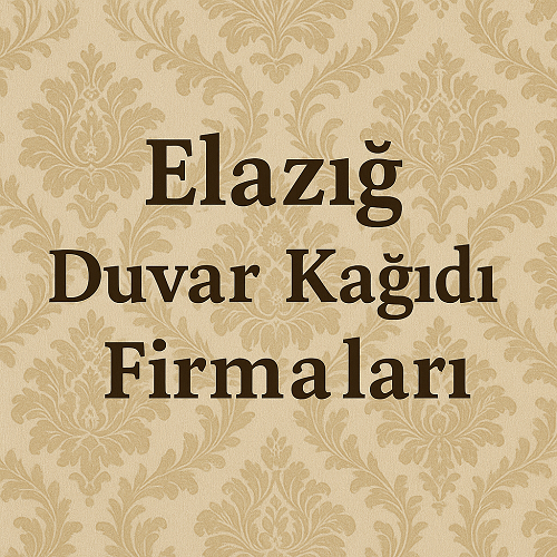 Duvar Kağıdı Firmaları