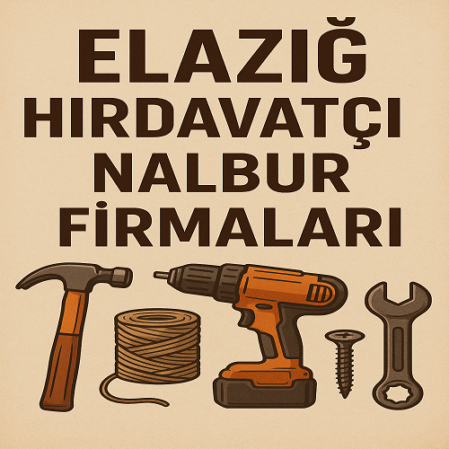 Hırdavatçı Nalbur Firmaları